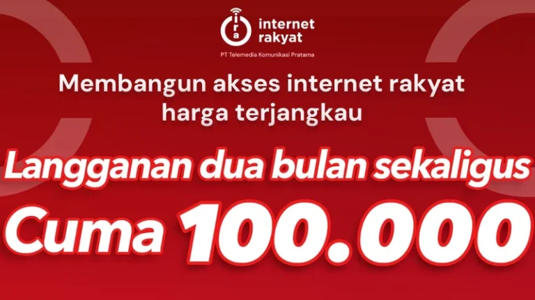 Promo Internet Rakyat: langganan dua bulan sekaligus cuma Rp100.000